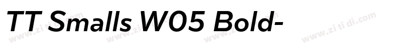 TT Smalls W05 Bold字体转换 TT Smalls W05 Bold字体转换